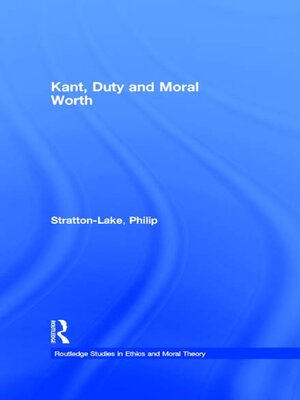 cover image of Kant, Duty and Moral Worth